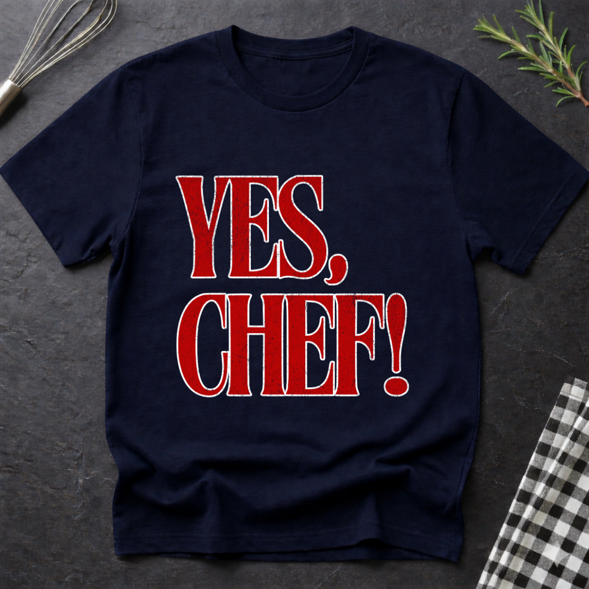 Yes, Chef! T-Shirt