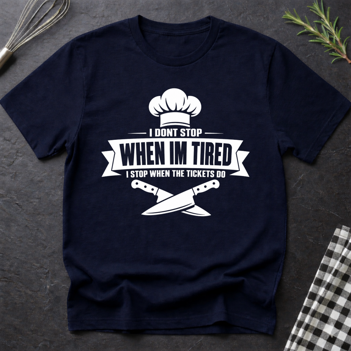 I don't stop when I'm tired T-Shirt