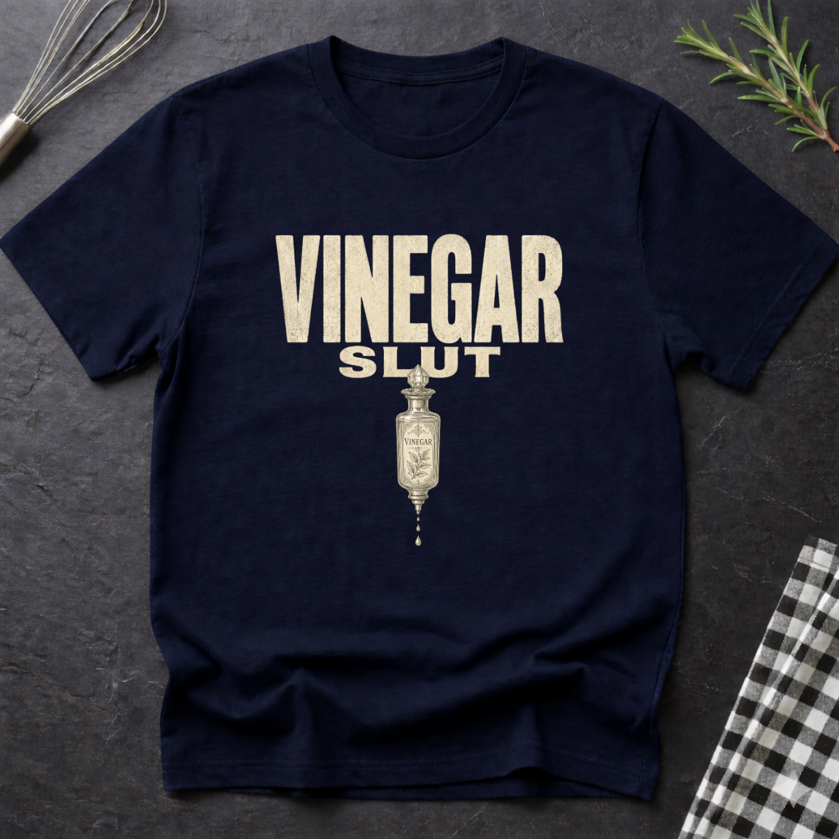 Vinegar Sl*t T-Shirt