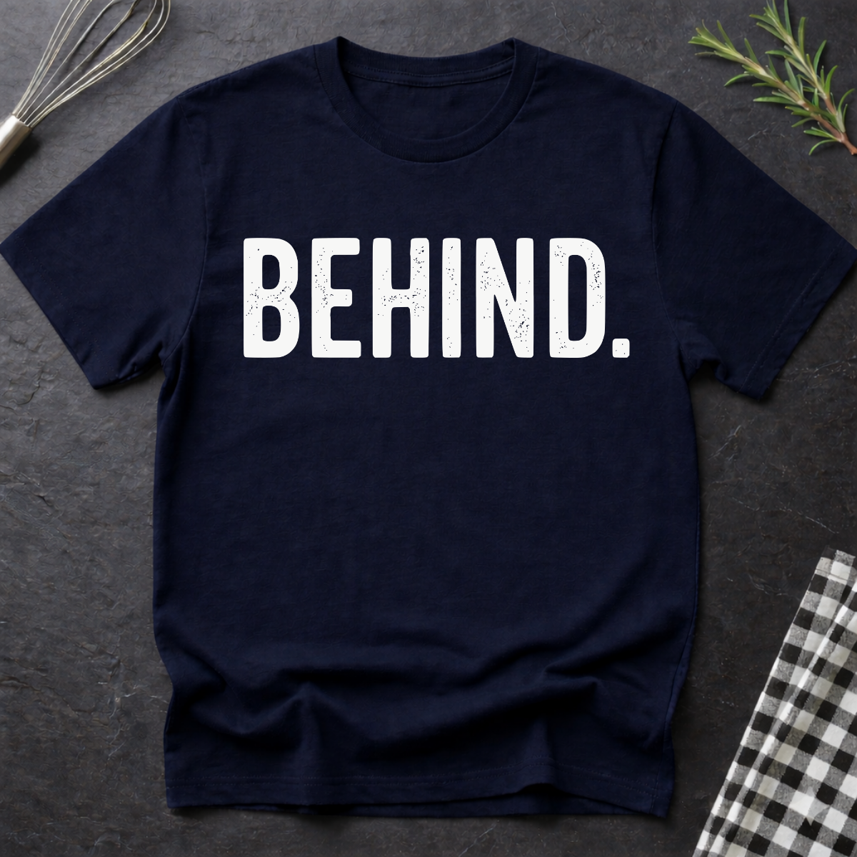 Behind, Chef T-Shirt