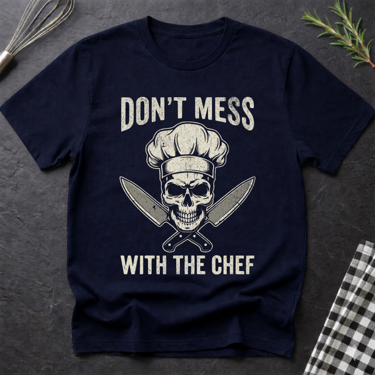 Don't Mess With The Chef Skull T-Shirt