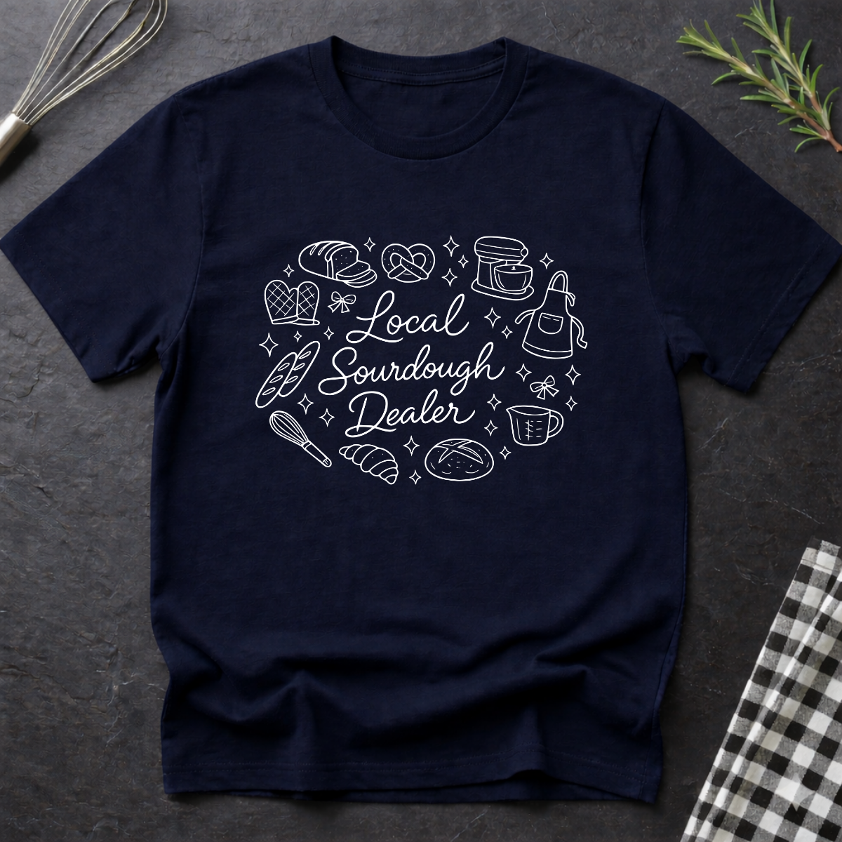 Local Sourdough Dealer T-Shirt