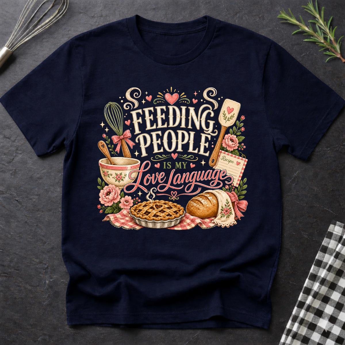 Feeding People is my love Language T-Shirt