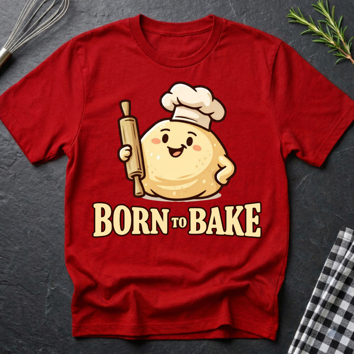 Born To Bake T-Shirt