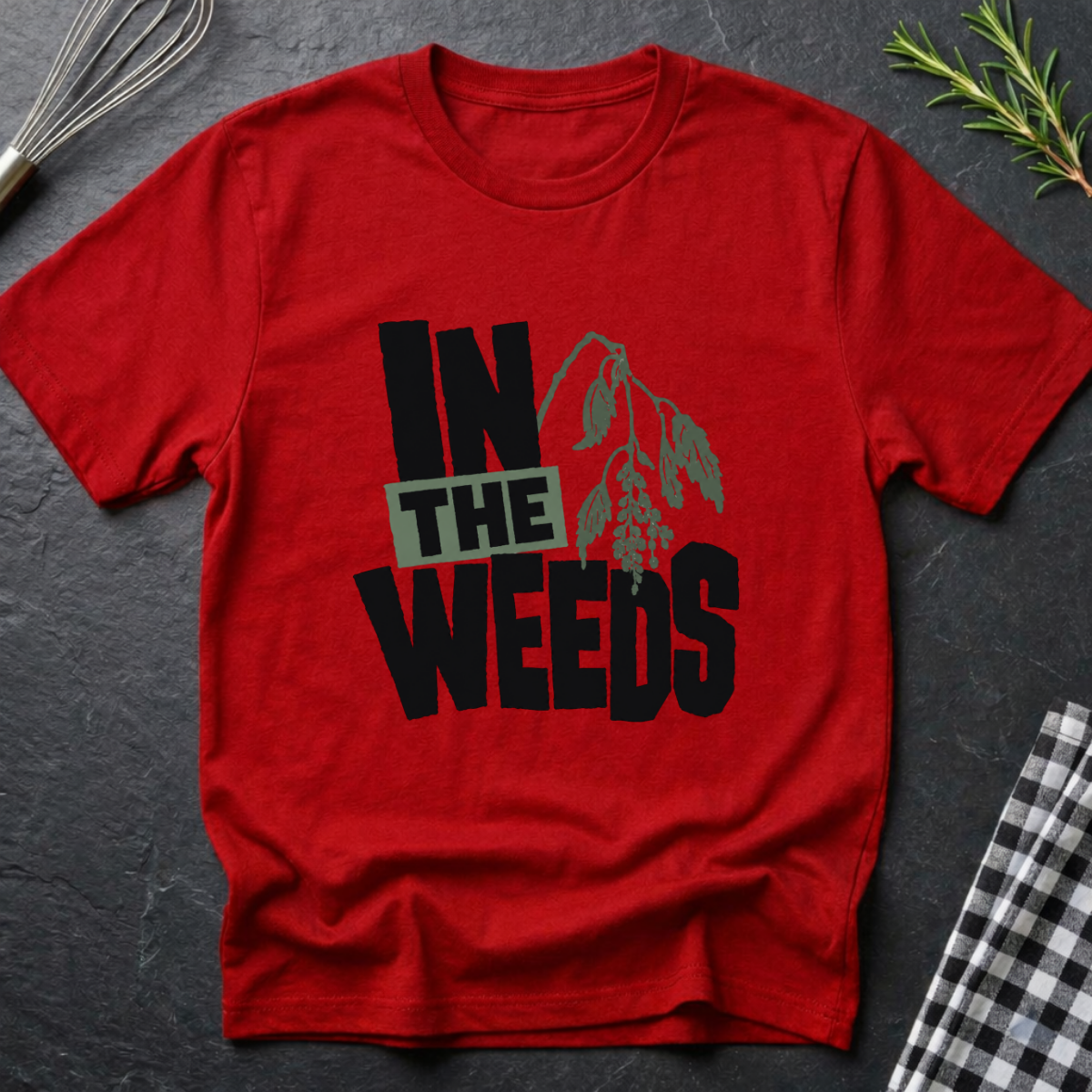 In the Weeds T-Shirt