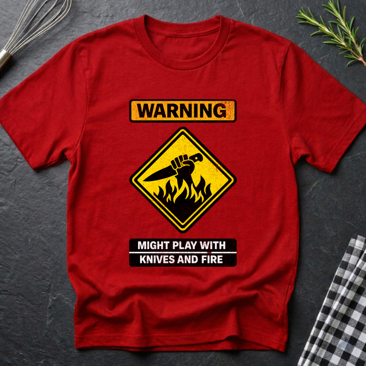 Warning might play with knives and fire T-Shirt