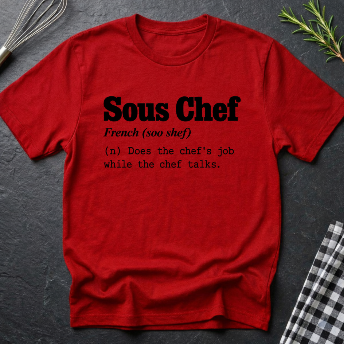 Sous Chef, Definition T-Shirt
