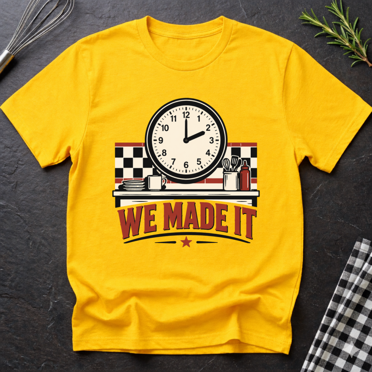 We Made it T-Shirt