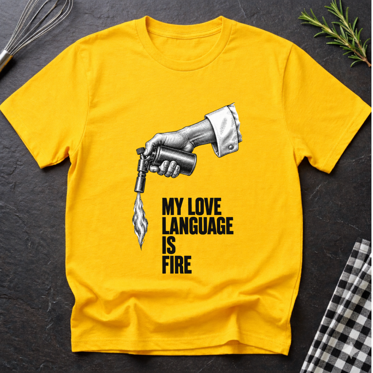 My love language is Fire T-Shirt