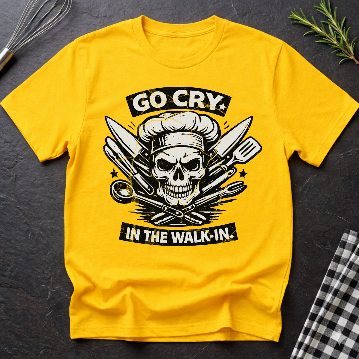 Go Cry In The Walk In, Cook Chef Skull T-Shirt