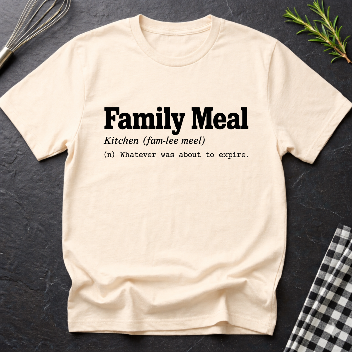 Family Meal, Definition T-Shirt