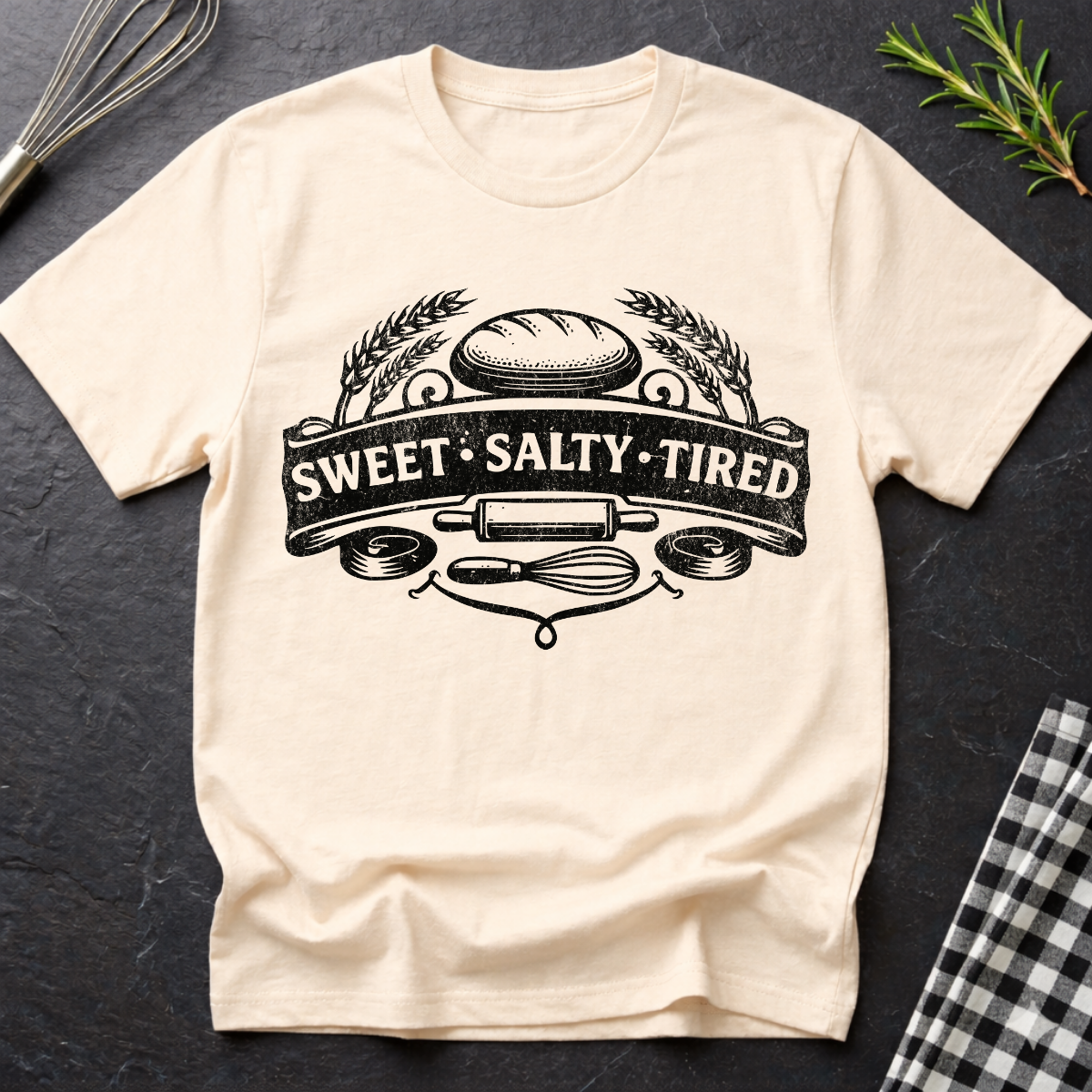 Sweet • Salty • Tired T-Shirt — Baker/ foodie vintage emblem tee