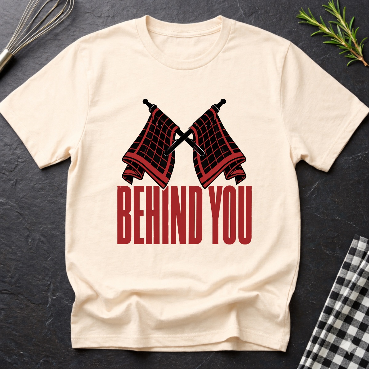 Behind You T-Shirt