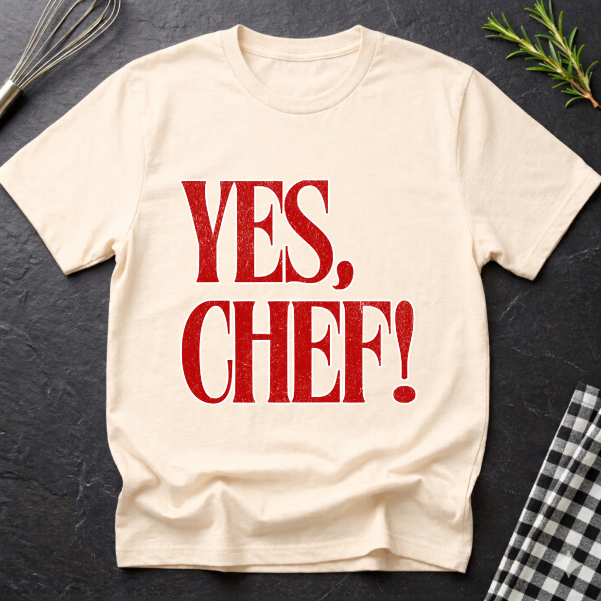 Yes, Chef! T-Shirt