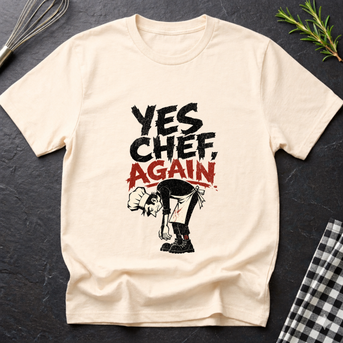 Yes Chef, Again T-Shirt
