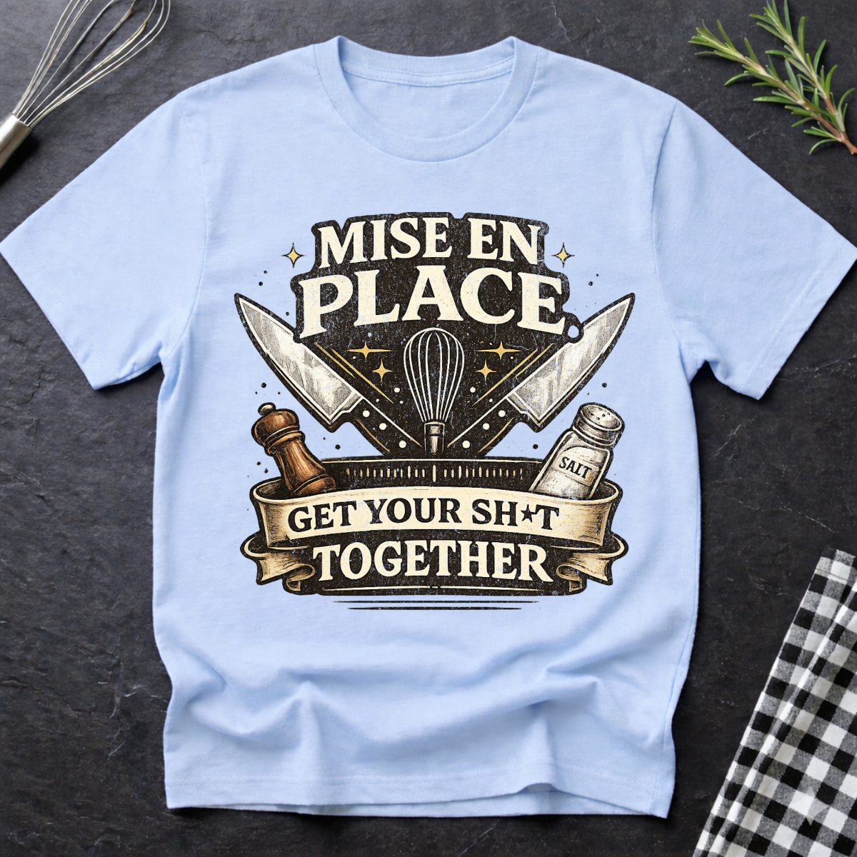 Mise en Place Chef T-Shirt