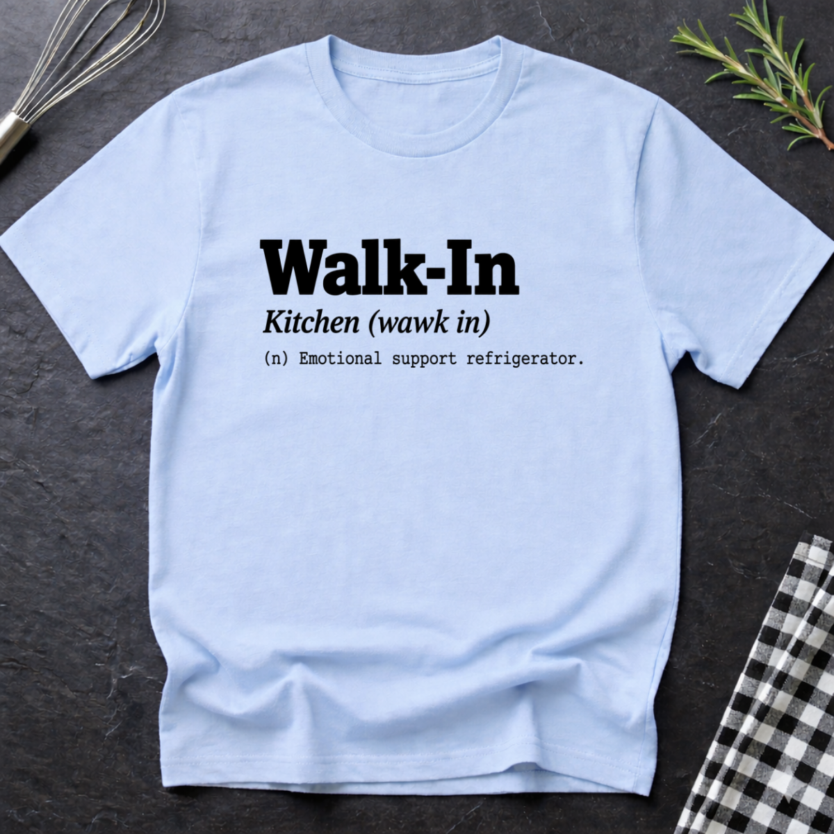 Walk in Definition T-Shirt