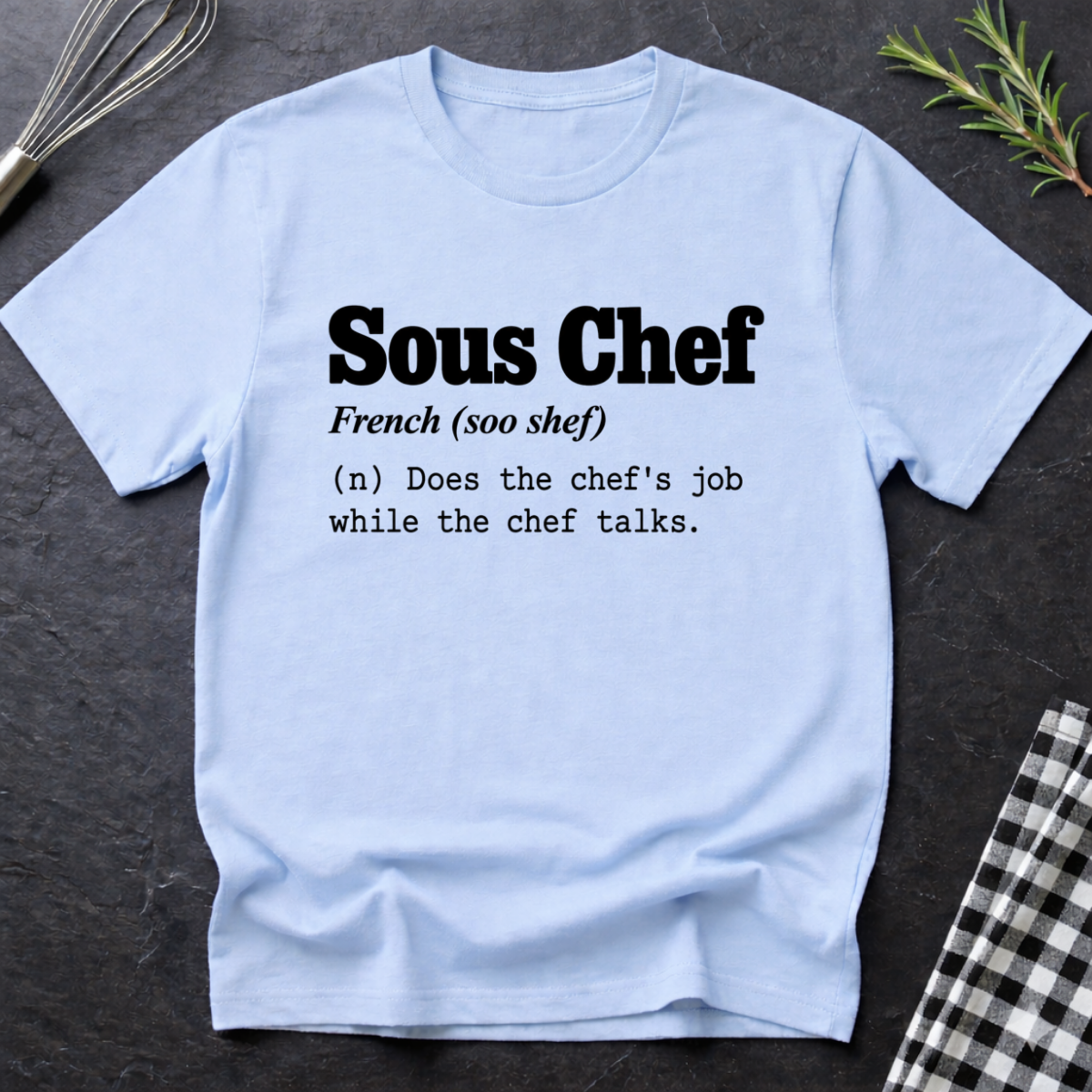 Sous Chef, Definition T-Shirt