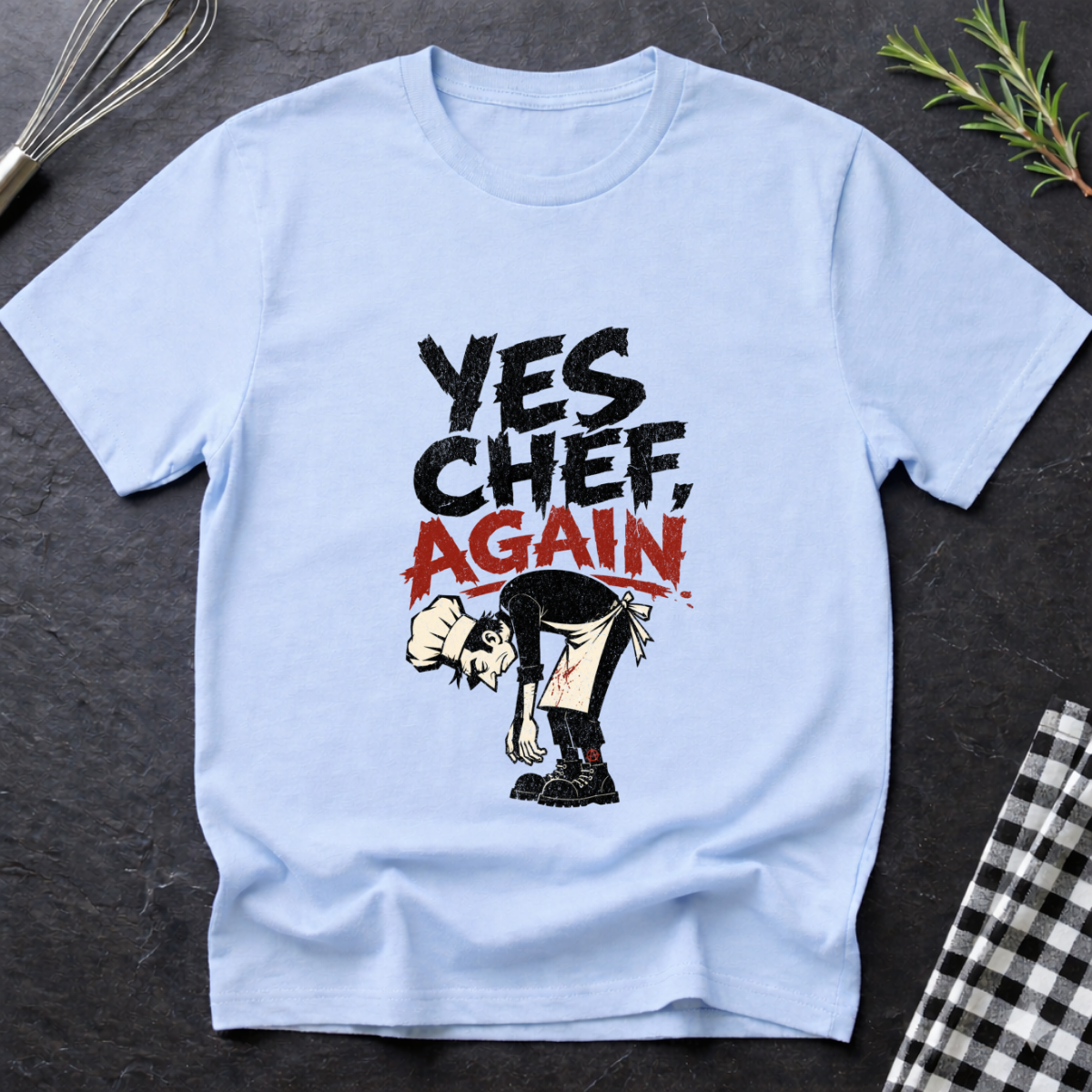 Yes Chef, Again T-Shirt