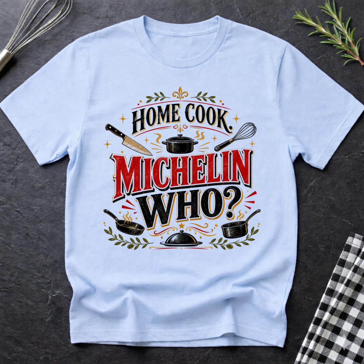 Michelin Who? T-Shirt