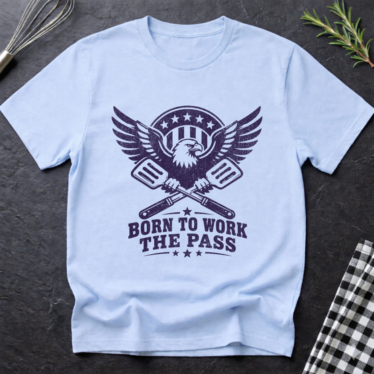 Born to work the Pass T-Shirt