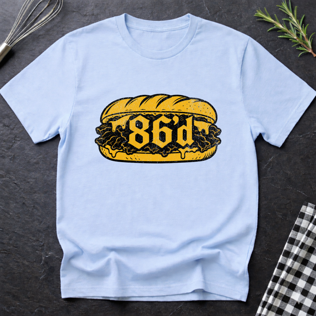 86'd, Philly Cheesesteak T-Shirt