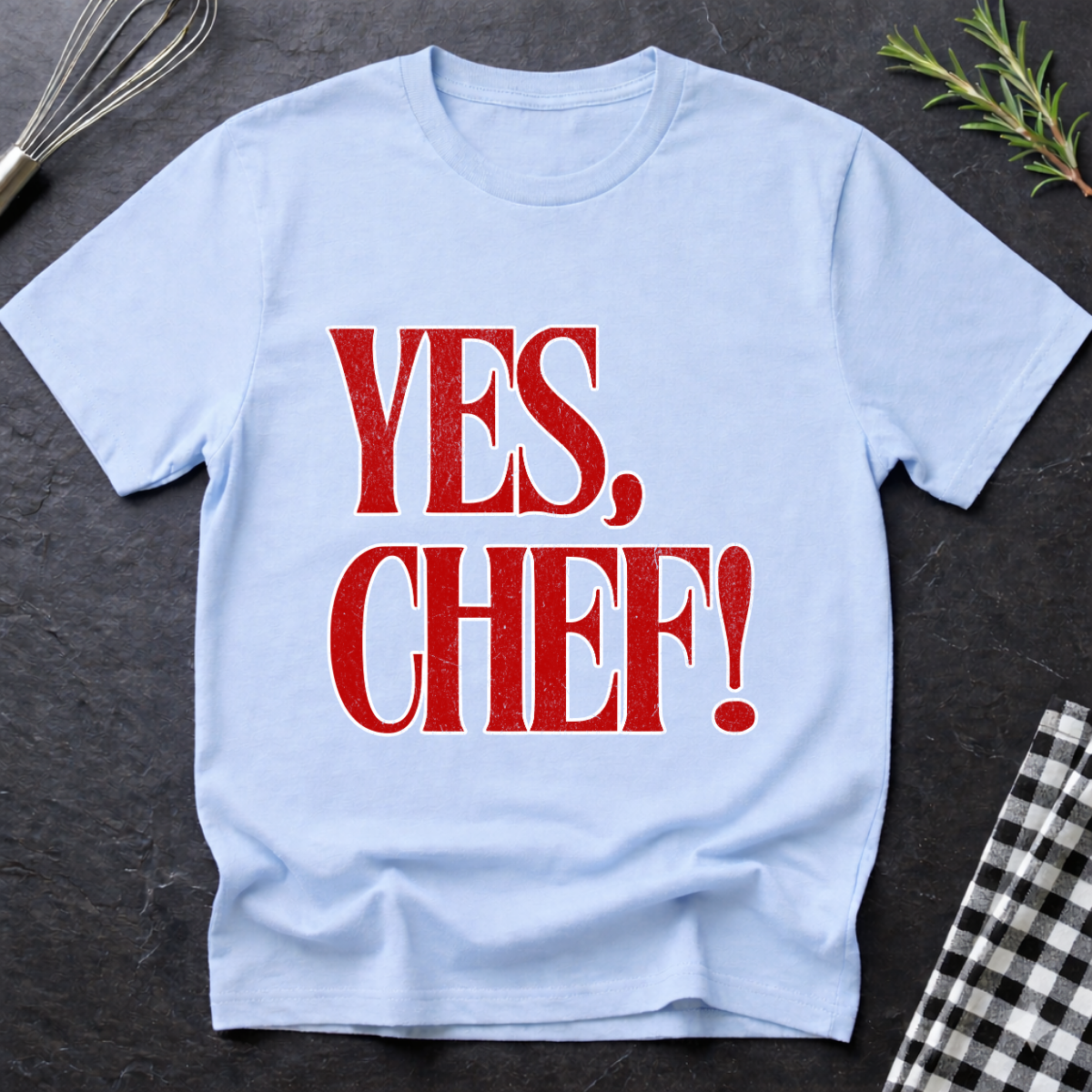 Yes, Chef! T-Shirt