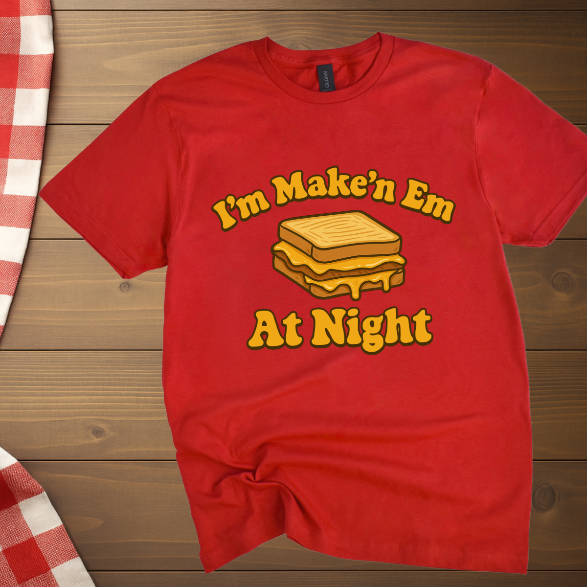 Make'n Em At Night Grilled Cheese T-Shirt